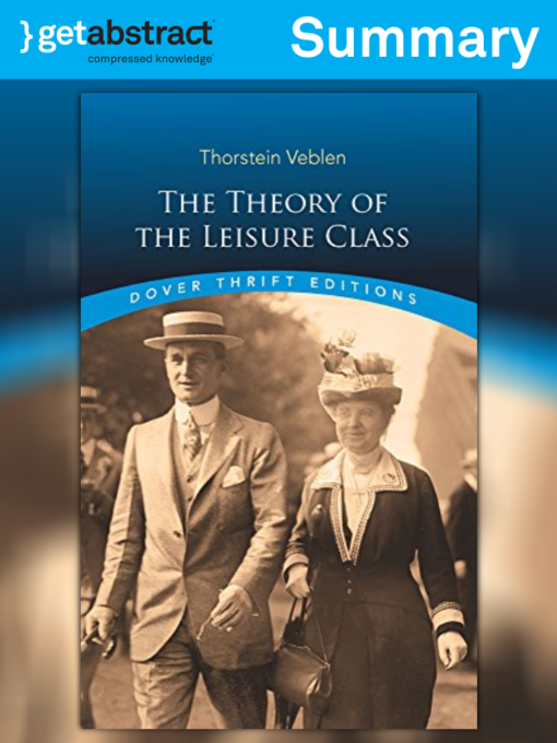 The Theory of the Leisure Class (Summary) - National Library Board